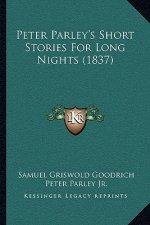 Peter Parley's Short Stories For Long Nights (1837)