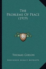 The Problems Of Peace (1919)