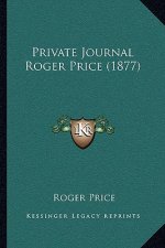 Private Journal Roger Price (1877)