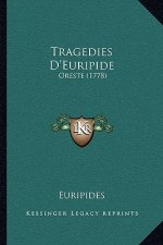 Tragedies D'Euripide: Oreste (1778)
