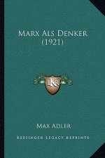 Marx Als Denker (1921)