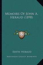 Memoirs Of John A. Heraud (1898)