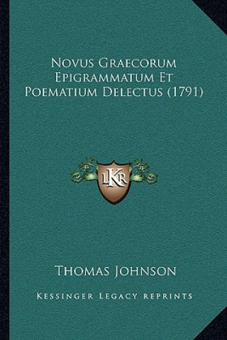 Novus Graecorum Epigrammatum Et Poematium Delectus (1791)