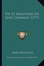 Vie Et Aventures De Sens Commun (1777)