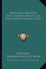 Theogonia Hesiodea, Textu Subinde Reficto In Usum Praelectionum (1783)