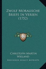 Zwolf Moralische Briefe In Versen (1752)