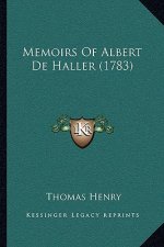 Memoirs Of Albert De Haller (1783)
