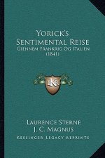 Yorick's Sentimental Reise: Giennem Frankrig Og Italien (1841)