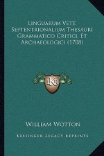 Linguarum Vett. Septentrionalium Thesauri Grammatico Critici, Et Archaeologici (1708)