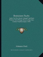 Reinicken Fuchs: Ander Teyl Des Buchs Schimpff Und Ernst Welches Nicht Weniger Kurtzweillig Denn Centum Nouella Esopus (1556)