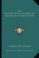 The History Of The Marquis Of Lussan And Isabella (1764)