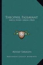 Theophil Passavant: Abriss Seines Lebens (1865)