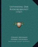 Uitvinding Der Boekdrukkunst (1767)