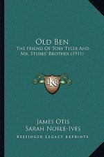 Old Ben: The Friend Of Toby Tyler And Mr. Stubbs' Brother (1911)