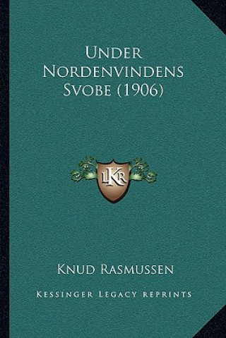 Under Nordenvindens Svobe (1906)