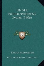 Under Nordenvindens Svobe (1906)