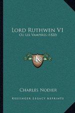 Lord Ruthwen V1: Ou Les Vampires (1820)