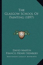 The Glasgow School Of Painting (1897)