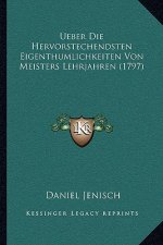 Ueber Die Hervorstechendsten Eigenthumlichkeiten Von Meisters Lehrjahren (1797)