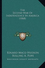 The Second War Of Independence In America (1868)