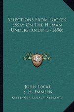 Selections From Locke's Essay On The Human Understanding (1890)