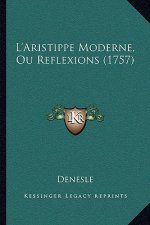 L'Aristippe Moderne, Ou Reflexions (1757)