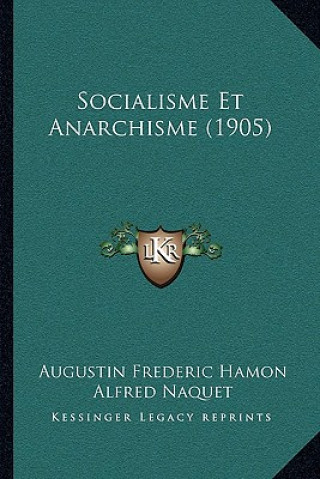 Socialisme Et Anarchisme (1905)