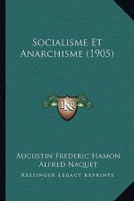 Socialisme Et Anarchisme (1905)