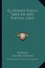 Q. Horatii Flacci Liber De Arte Poetica (1562)