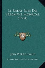 Le Rabat-Joye Du Triomphe Monacal (1634)