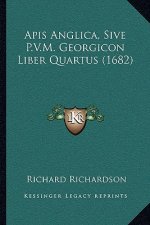 Apis Anglica, Sive P.V.M. Georgicon Liber Quartus (1682)
