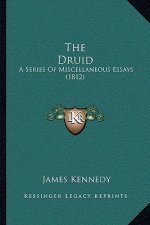 The Druid: A Series Of Miscellaneous Essays (1812)