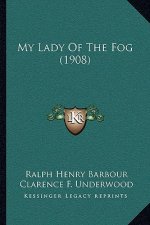 My Lady Of The Fog (1908)