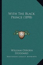 With The Black Prince (1898)