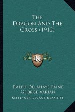 The Dragon And The Cross (1912)
