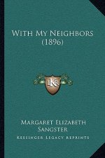 With My Neighbors (1896)