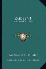 Zaidee V1: A Romance (1856)