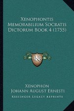 Xenophontis Memorabilium Socratis Dictorum Book 4 (1755)