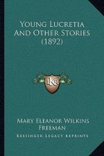 Young Lucretia And Other Stories (1892)
