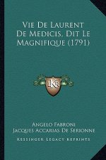 Vie De Laurent De Medicis, Dit Le Magnifique (1791)