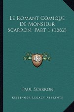 Le Romant Comique De Monsieur Scarron, Part 1 (1662)