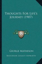Thoughts For Life's Journey (1907)