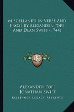 Miscellanies In Verse And Prose By Alexander Pope And Dean Swift (1744)