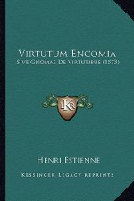 Virtutum Encomia: Sive Gnomae De Virtutibus (1573)