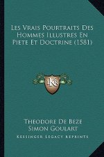 Les Vrais Pourtraits Des Hommes Illustres En Piete Et Doctrine (1581)