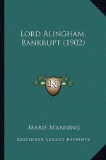 Lord Alingham, Bankrupt (1902)