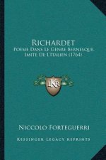 Richardet: Poeme Dans Le Genre Bernesque, Imite De L'Italien (1764)
