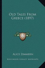 Old Tales From Greece (1897)