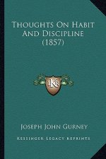 Thoughts On Habit And Discipline (1857)
