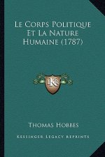 Le Corps Politique Et La Nature Humaine (1787)